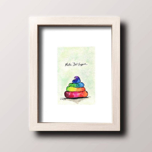 Make Shit Happen Watercolor Art Print 8x10"/ Rainbow Art/ Encouragement Art/ Home Decor/ Watercolor Artwork